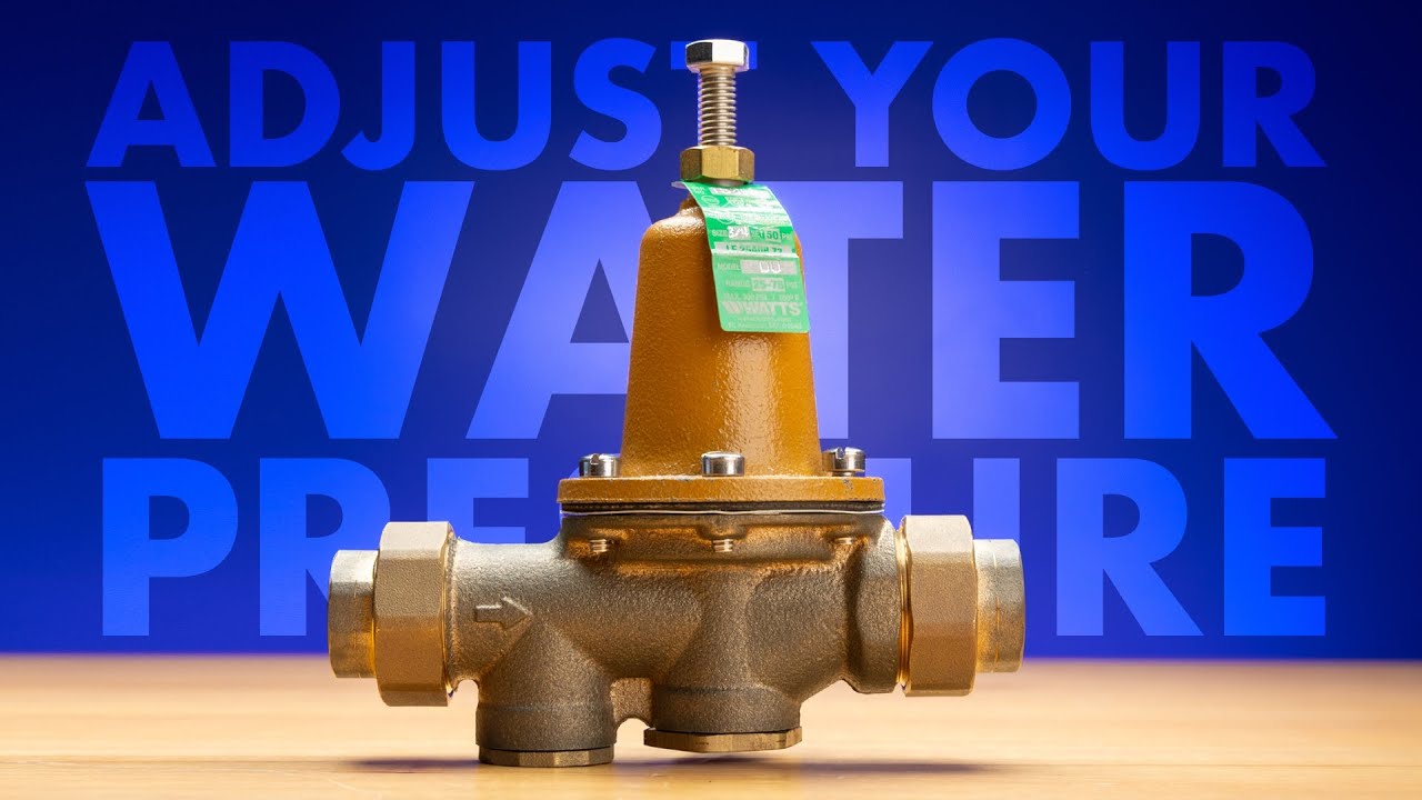 How to Adjust Your Water Pressure