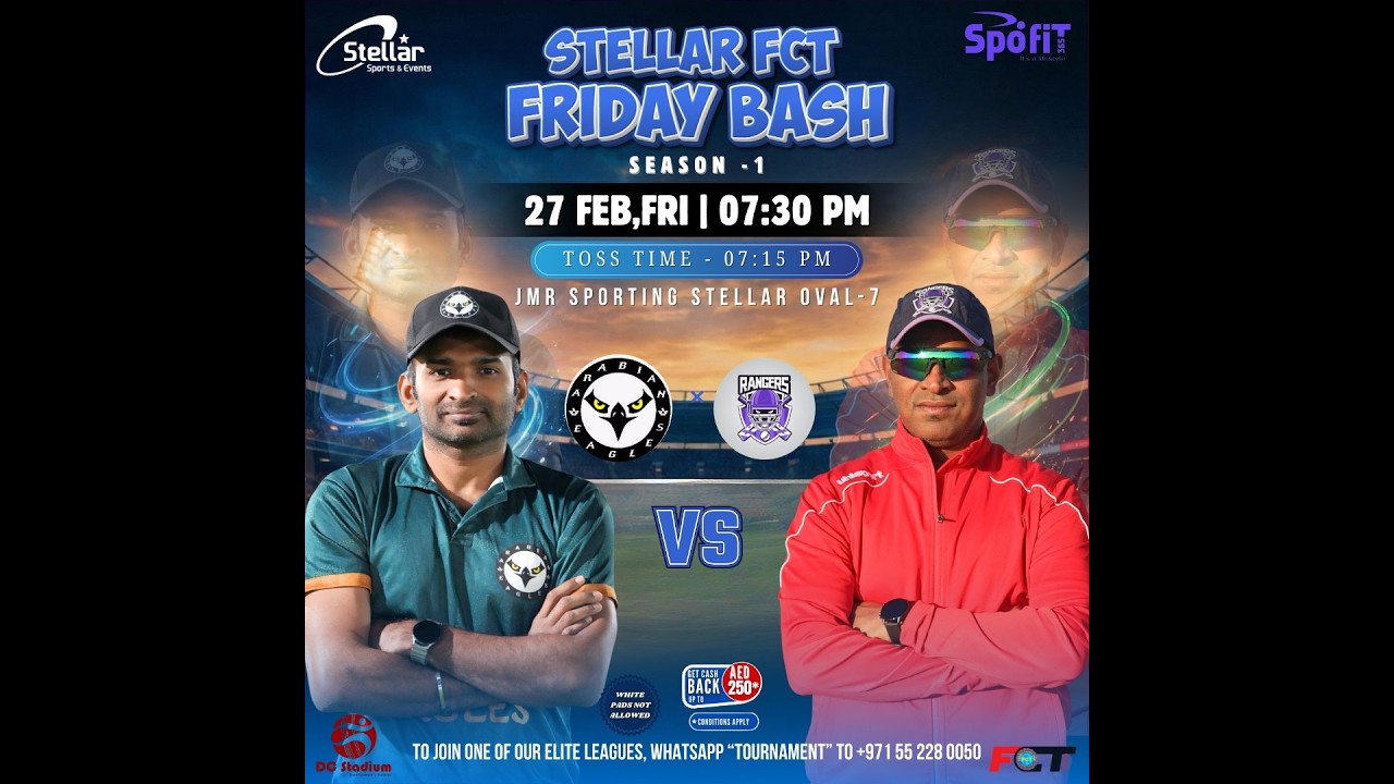 STELLAR FCT FRIDAY BASH S1 ARABIAN EAGLES CC Vs RANGERS CC