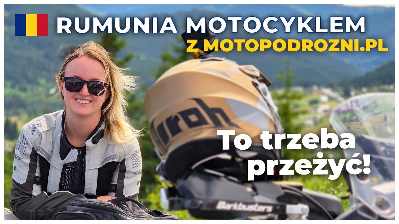 Rumunia motocyklem - przygoda, kt&oacute;rej nie zapomnisz! VLOG 2