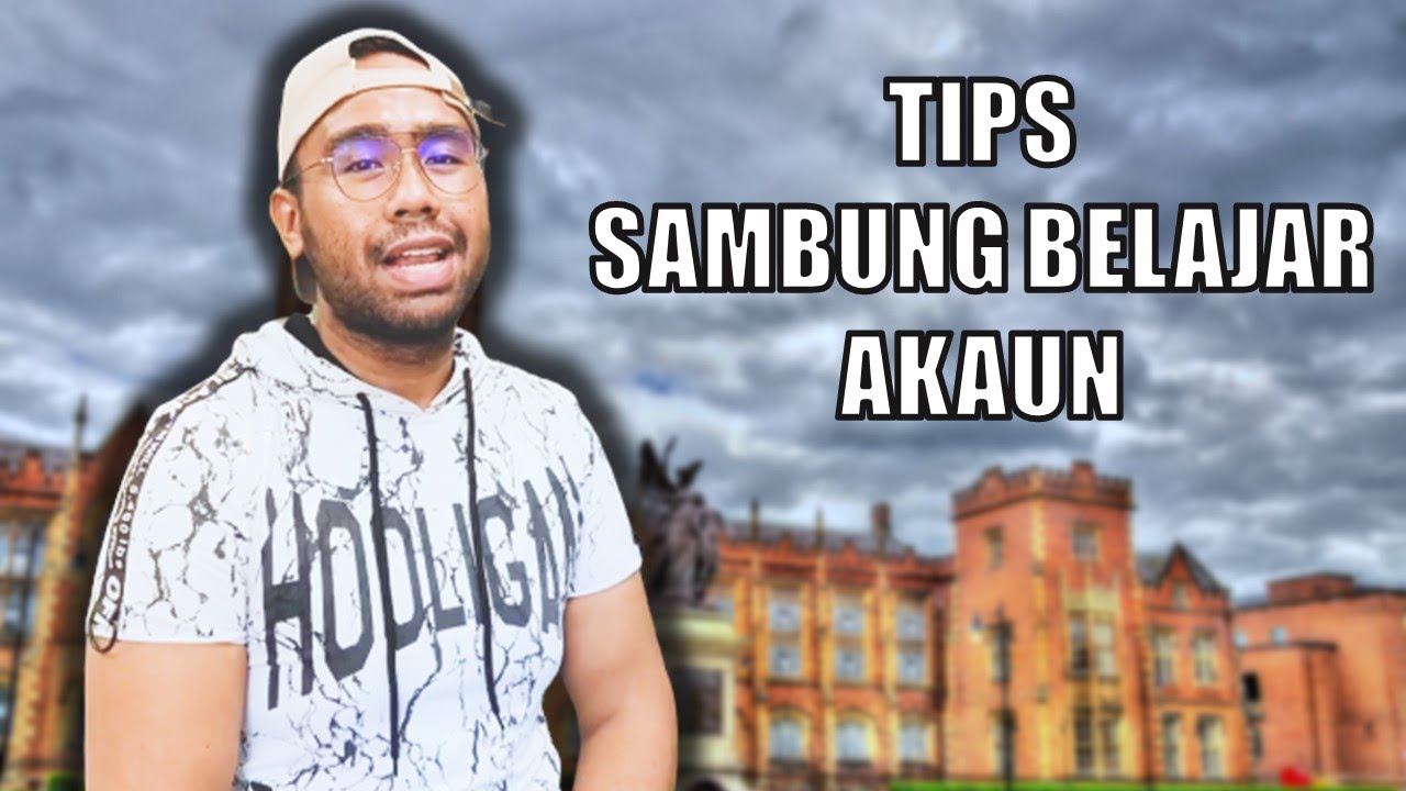VLOG #5 - TIPS KEPADA MEREKA YANG SAMBUNG BELAJAR BIDANG AKAUN DI MALAYSIA