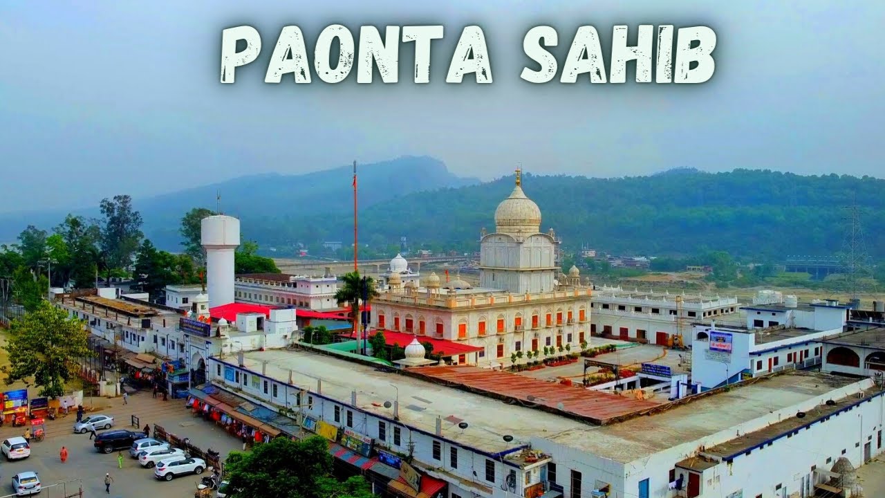 Gurudwara Paonta Sahib(Himachal Pradesh) || Drone View ||