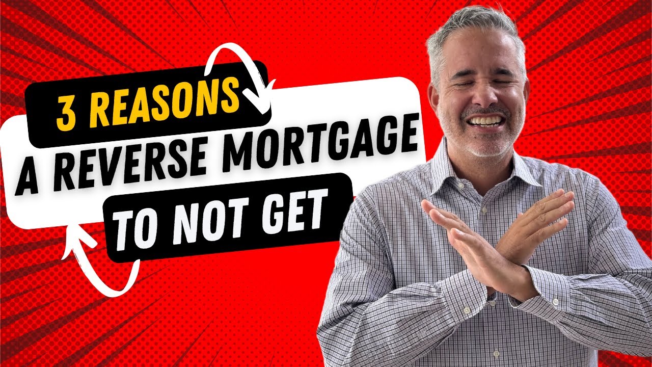 TOP 3 Reasons Why I Did Not Get a Reverse Mortgage | How to Get a Reverse Mortgage | Mortgage Info