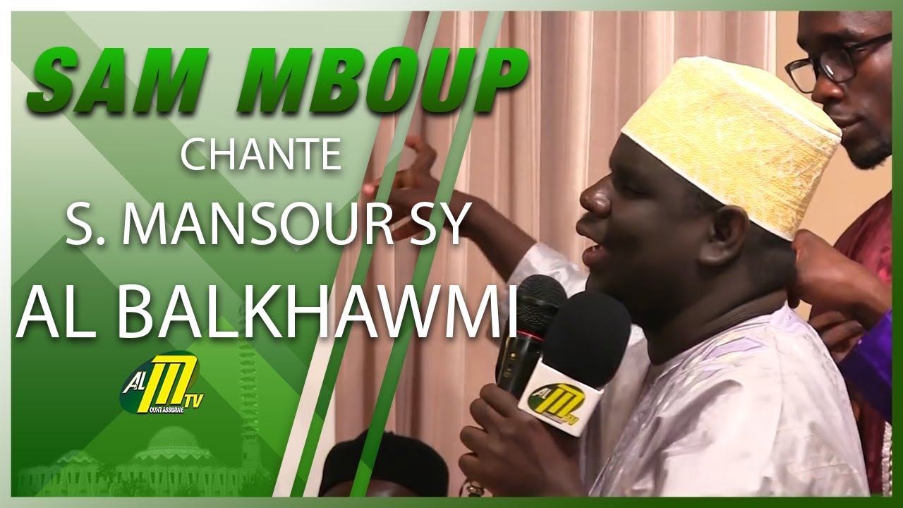 SAME MBOUP Chante  S. Mansour SY Al Balkhawmi