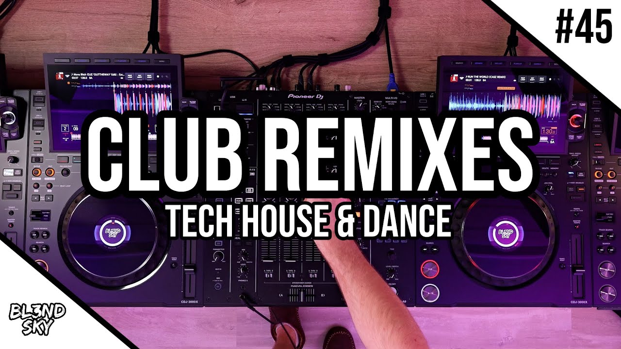 Festival & Club Remixes Mix 2026 | #45 | Tech House & Dance Music | AlphaTheta CDJ 3000X & DJM A9