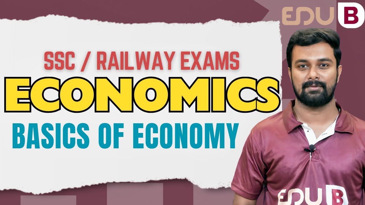 ECONOMICS | BASICS OF ECONOMY | SSC CGL | CHSL| MTS|GD|RAILWAY NTPC | ALP|TECHNICIAN|GROUP D|JE