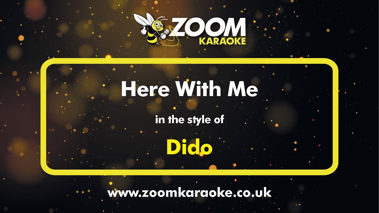 Dido - Here With Me - Karaoke Version from Zoom Karaoke