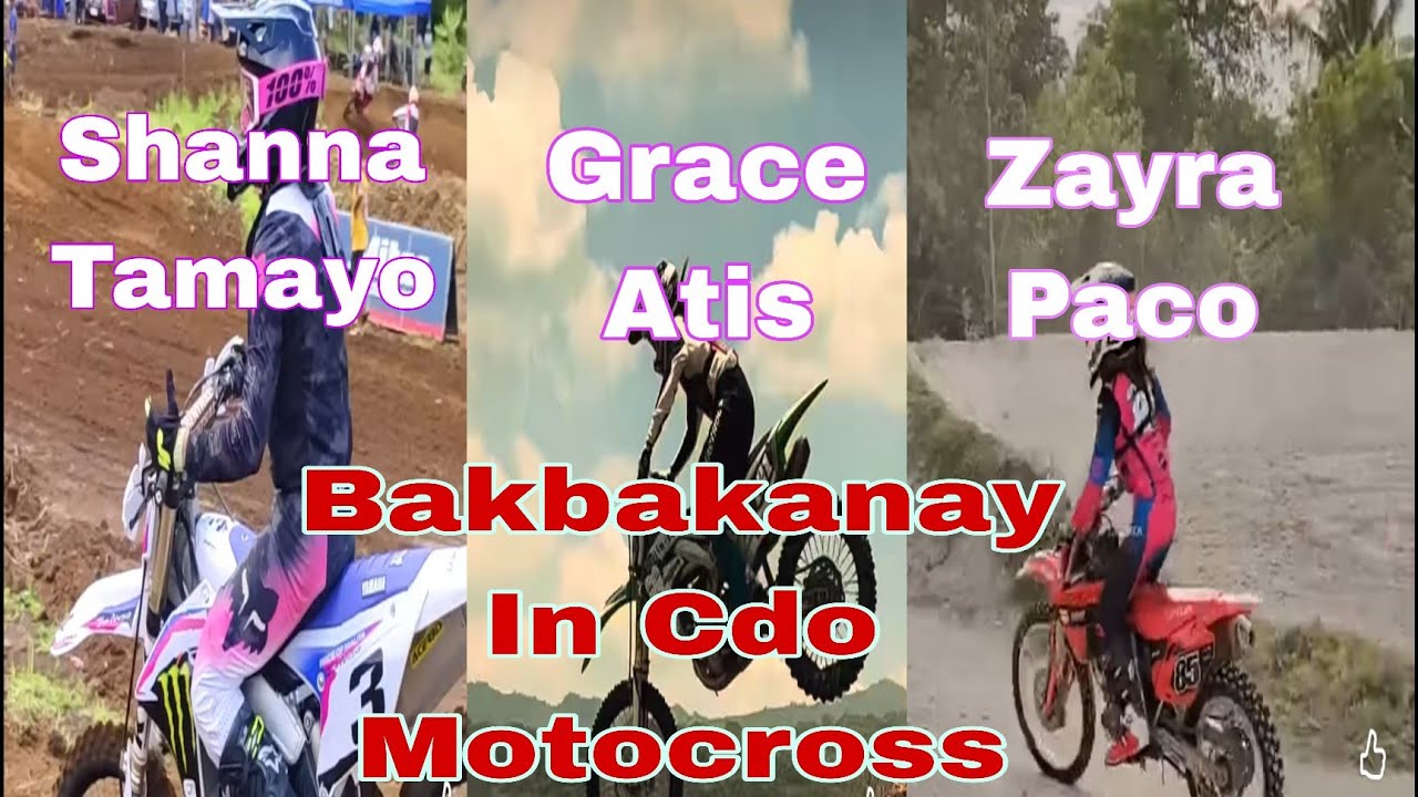 Shanna Tamayo/Grace Atis/Zayra Paco Bakbakanay in CDo Motocross