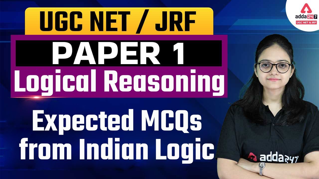 NTA UGC NET 2022 | Logical Reasoning  Paper 1 | Expected MCQs from Indian Logic