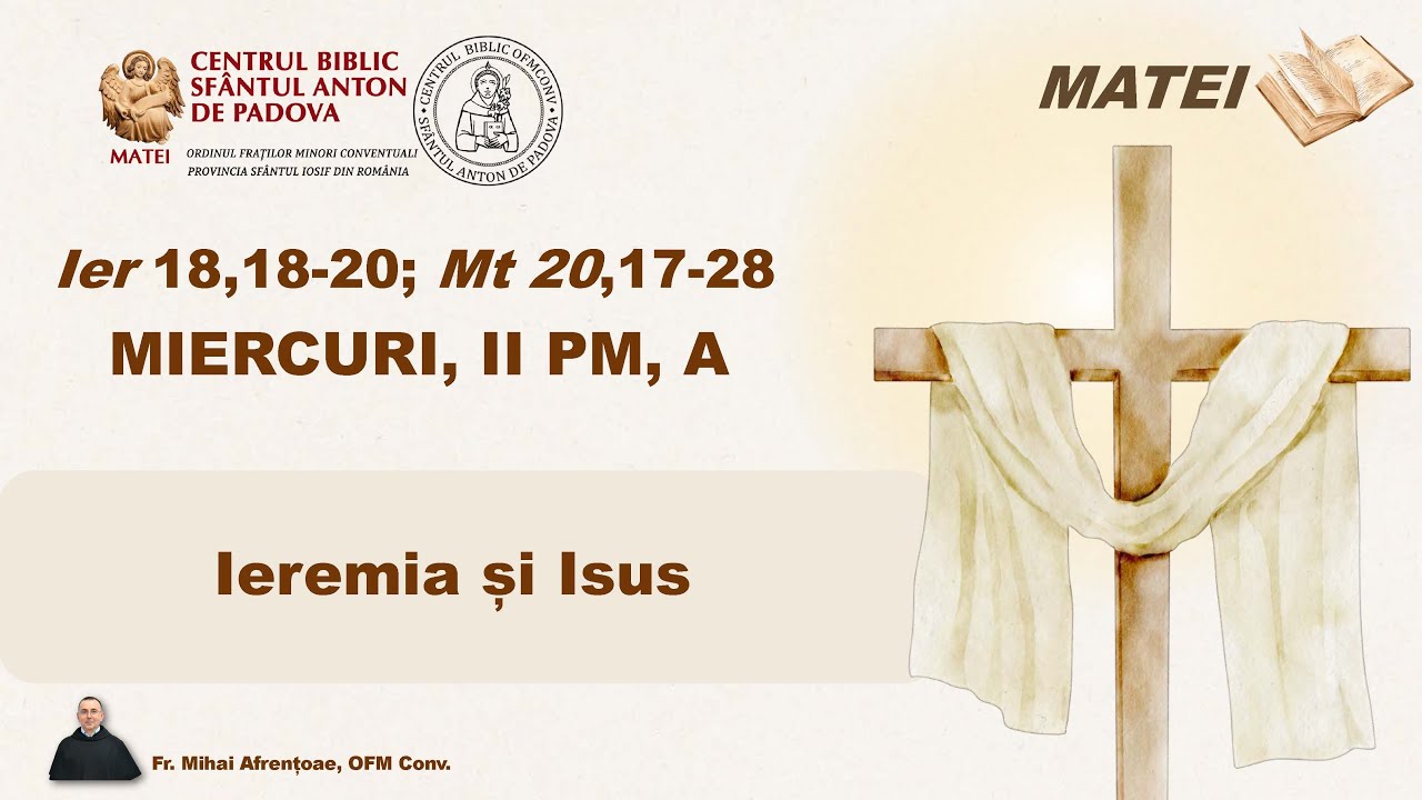 Miercuri, II, PM, A, Ier 18,18-20; Mt 20,17-28 - Ieremia și Isus
