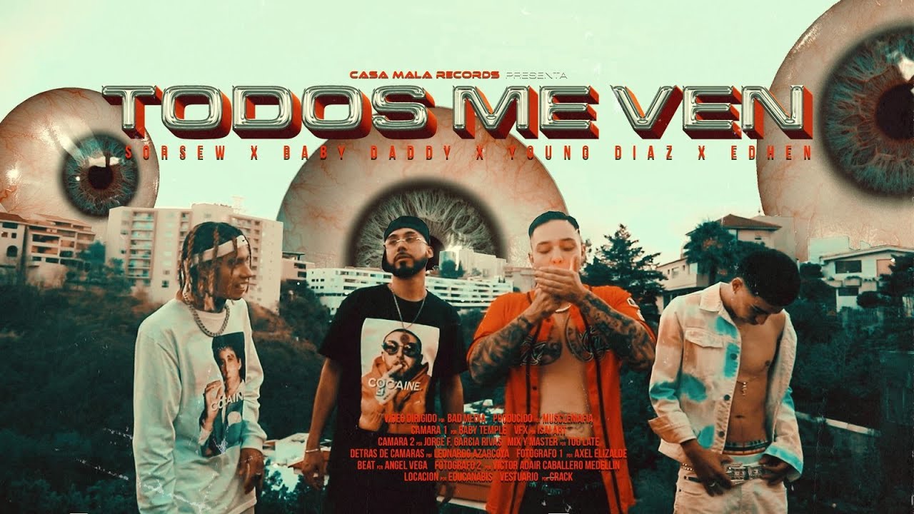 TODOS ME VEN - Sorsew x El Daddy x Young D&iacute;az x Edhen (prod. TooLate)