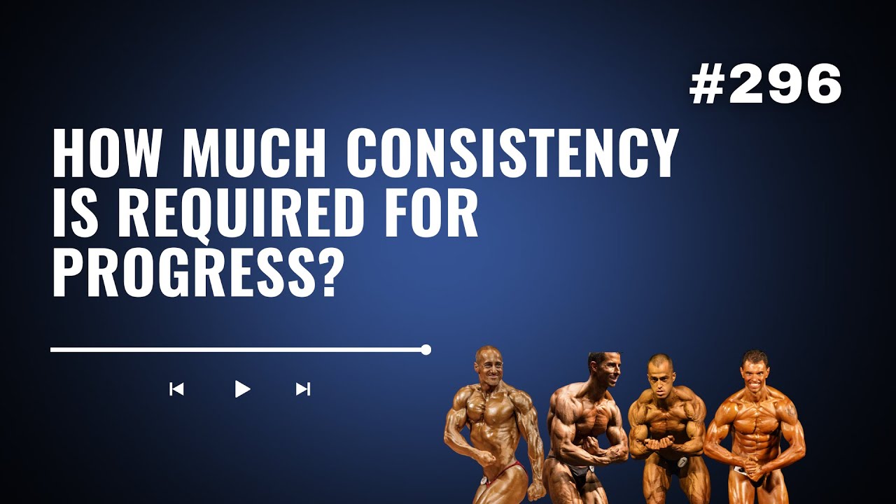 3DMJ Podcast #296: How Much Consistency Is Required for Progress?