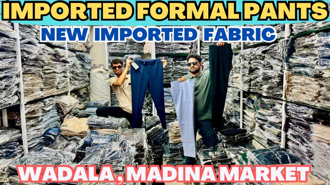 Imported Formal Pants Manufacturer in Wadala Mumbai / Barbi, Twill, Popcorn, Gorkha