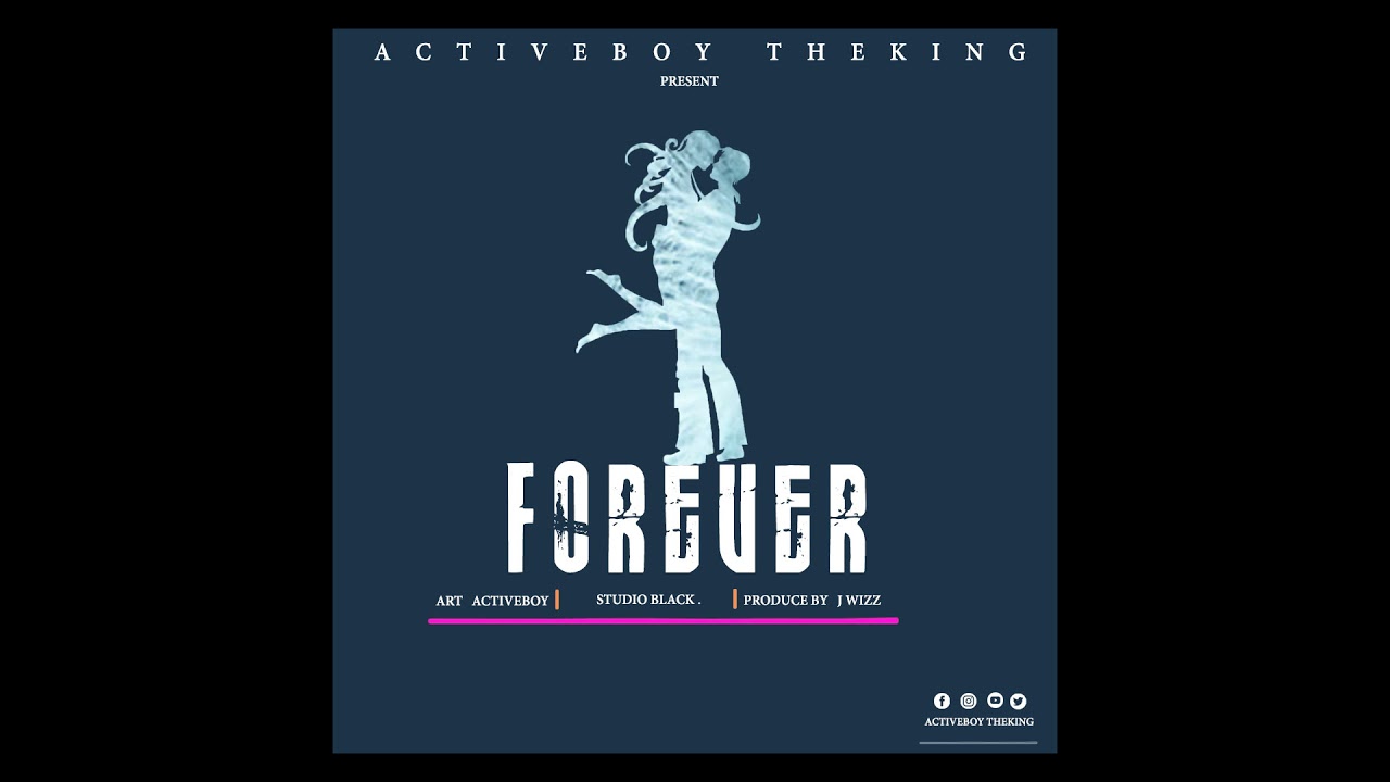 Active boy ft mirraco & Kenja boy _FOREVER(official musicale audio)