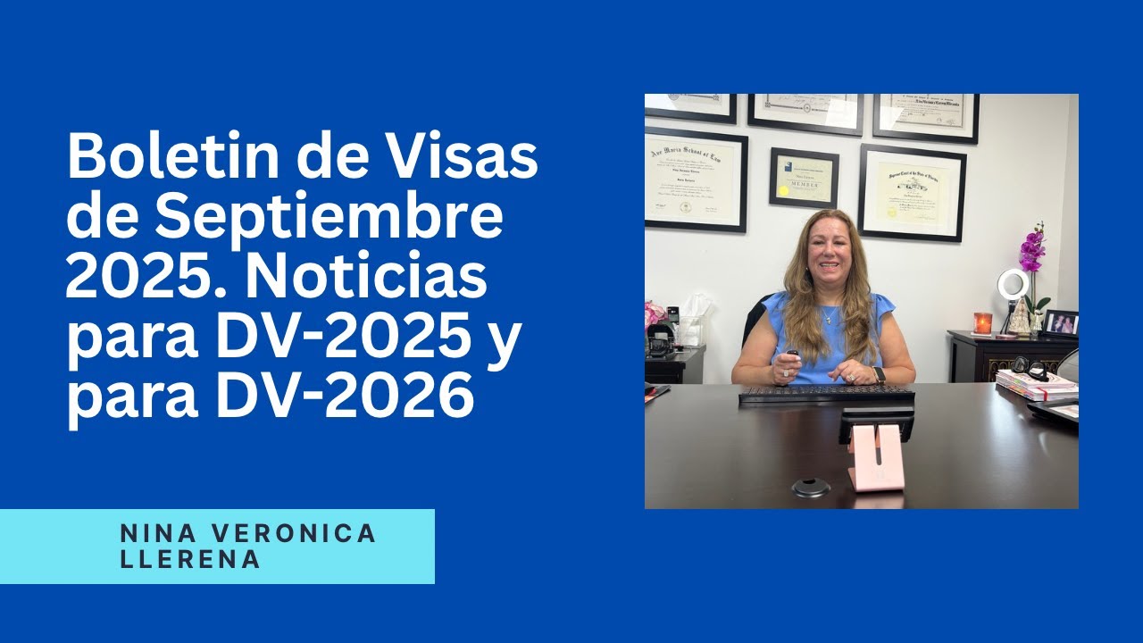 Boletín de Visas Septiembre 2025. Noticias para DV-2025 & DV-2026. Enterate