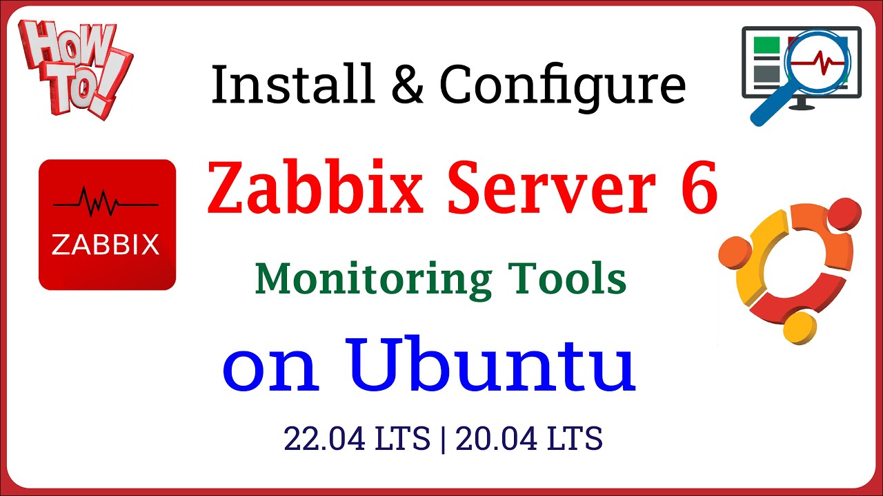 How to Install and Configure Zabbix Server 6 latest version on Ubuntu 22.04 LTS | 20.04 LTS