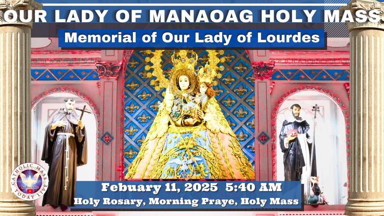 CATHOLIC MASS  OUR LADY OF MANAOAG CHURCH LIVE MASS TODAY February 11, 2026  a.m. Holy Rosary