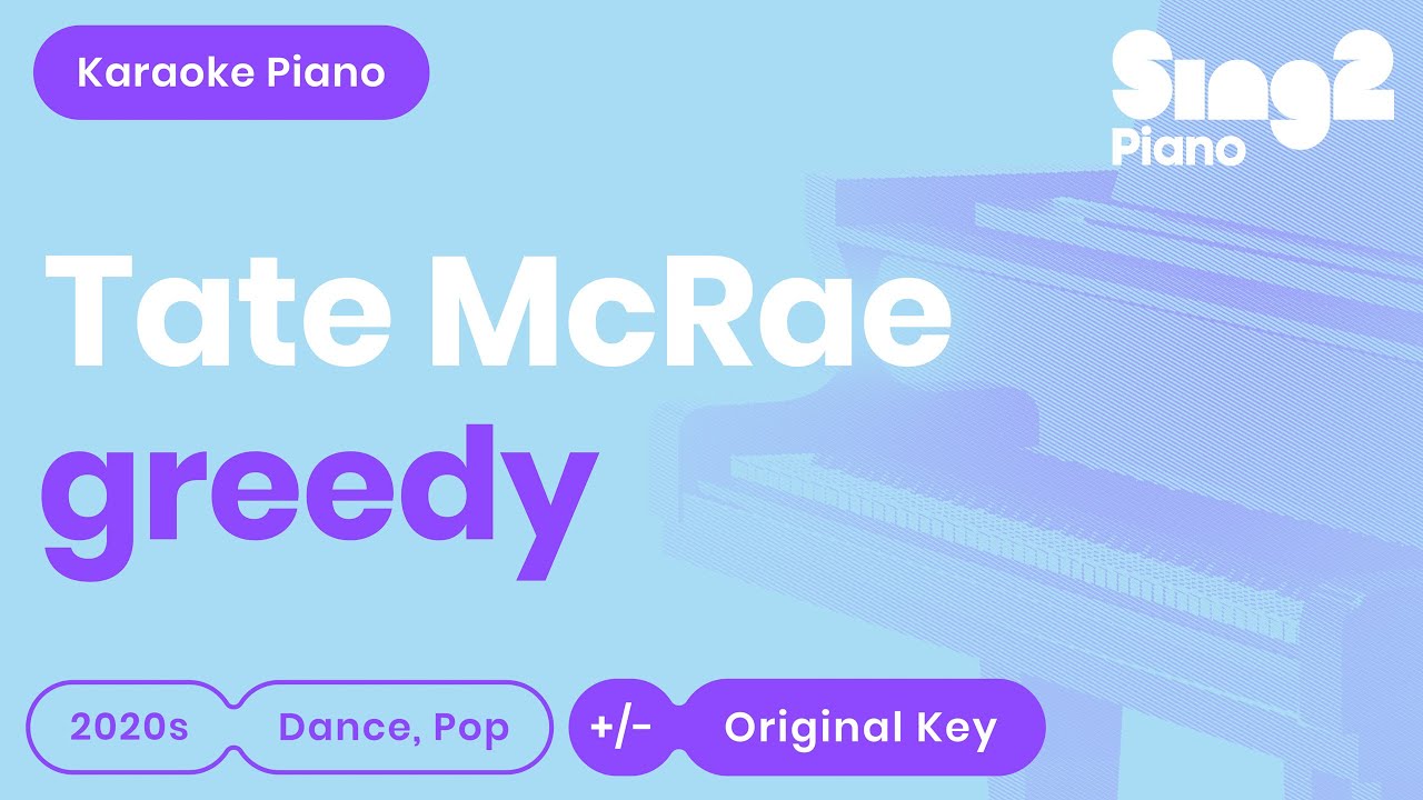 Tate McRae  - greedy (Piano Karaoke)