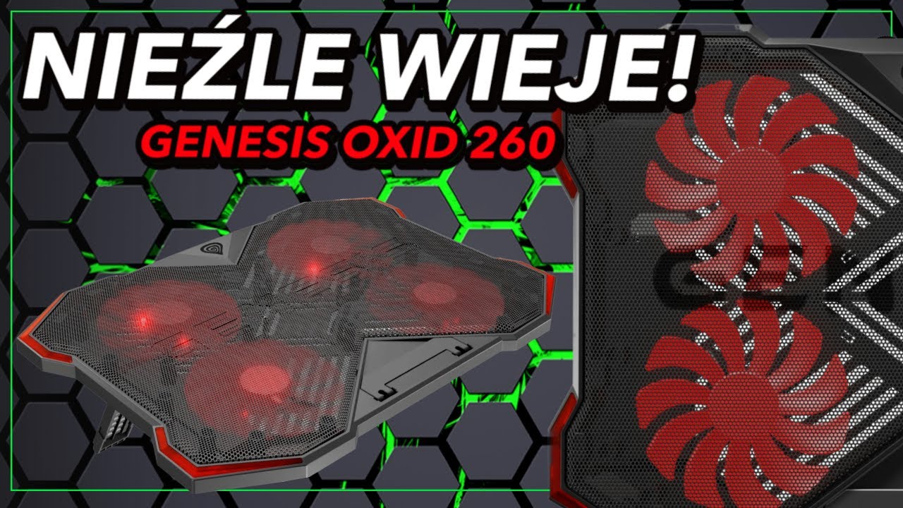 Przenośny huragan dla każdego posiadacza laptopa - Genesis Oxid 260 recenzja podstawki chłodzącej