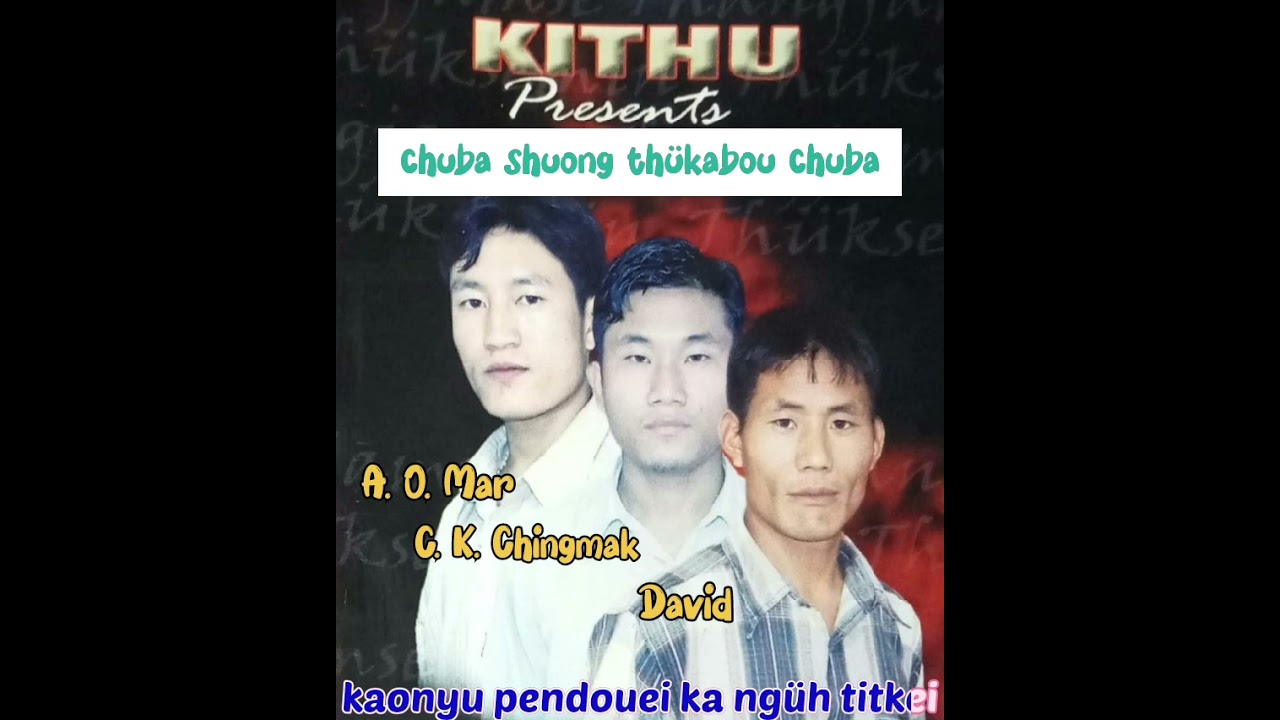 kithu/mangpanglab&uuml; m&uuml;hgha/chang naga song