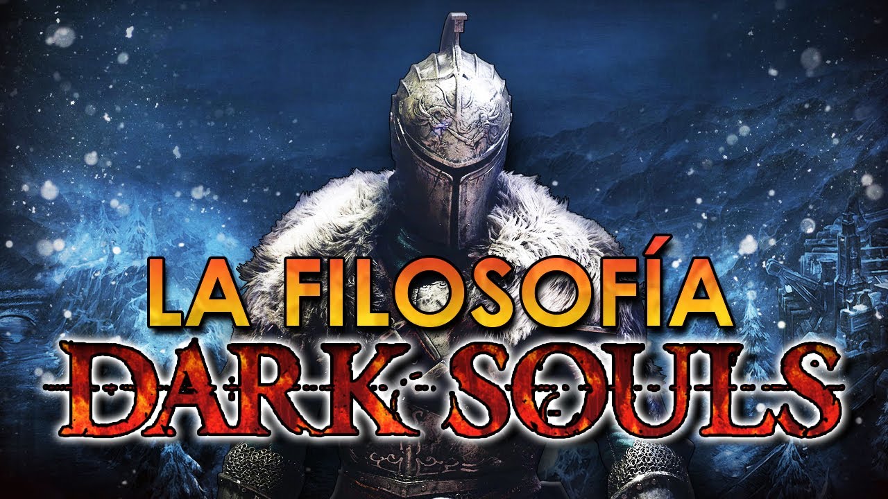 DARK SOULS 2 - Análisis Psico-Filosófico - 