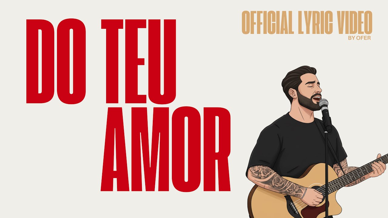 Do teu Amor - OFer