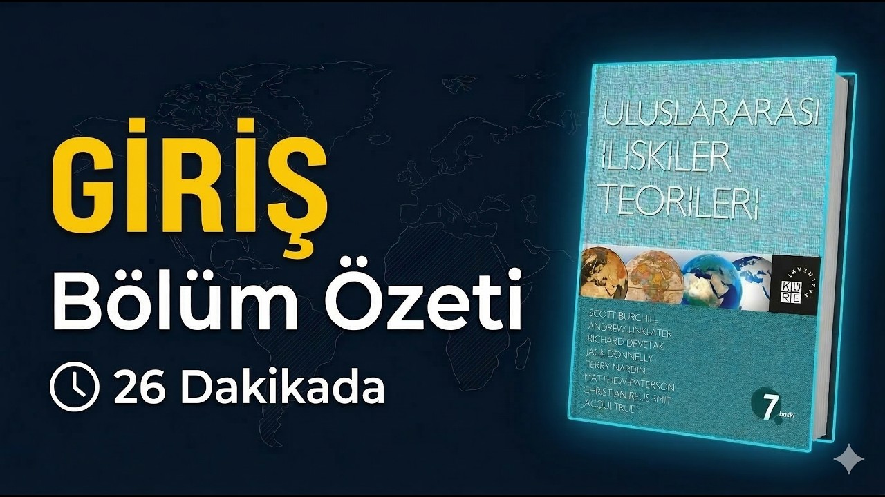 Uluslararası İlişkiler Teorileri [Bölüm 1] GİRİŞ