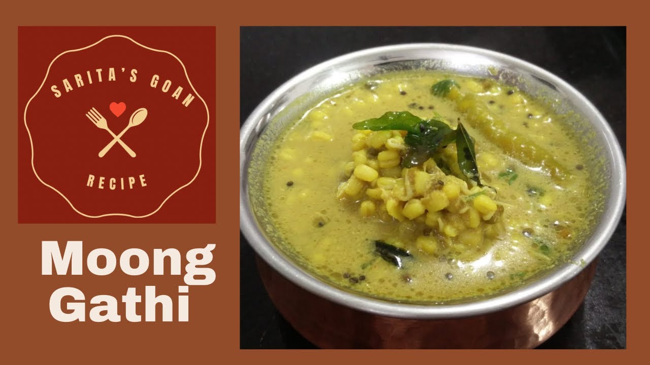 Moong Gathi | Goan Style Sprouted Moong Curry | Sarita’s Goan Recipe