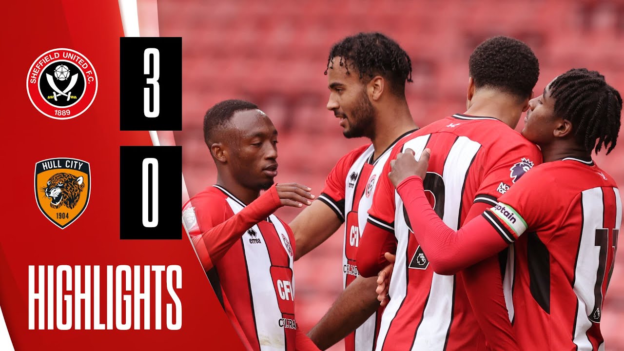 Sheffield United U21s 3-0 Hull City U21s - Highlights