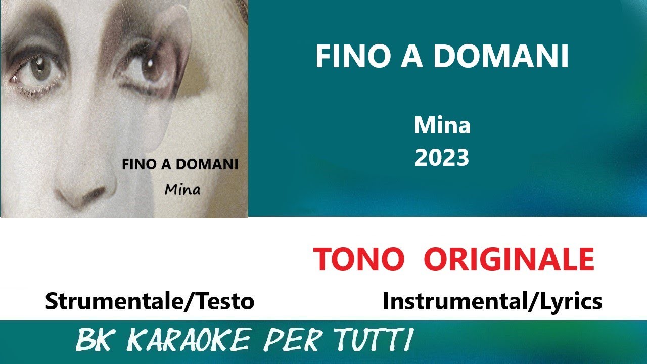 FINO A DOMANI Mina Karaoke - Tono Originale - Strumentale/Testo