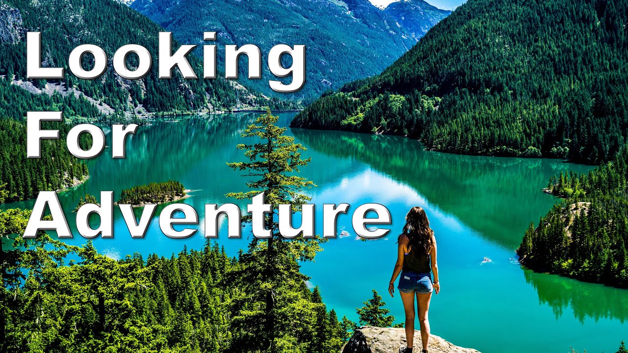 Looking For Adventure