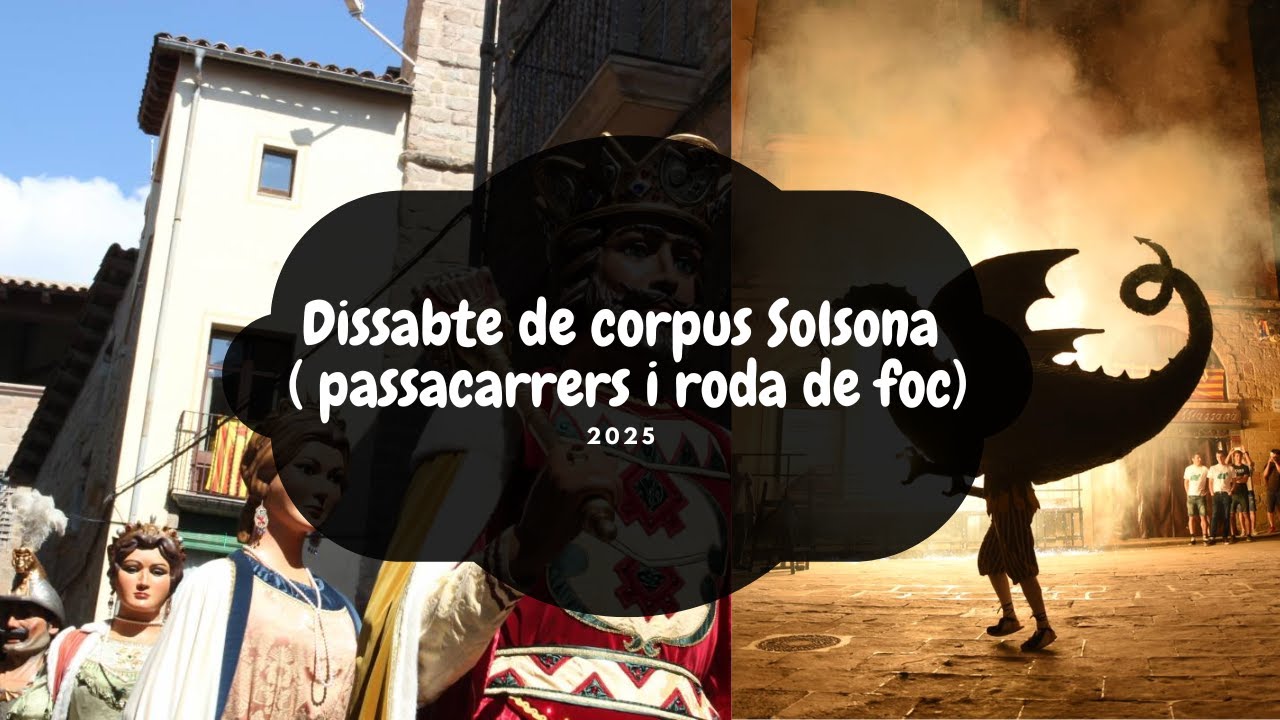 Dissabte de corpus Solsona 2025 ( passacarrers i roda de foc ).