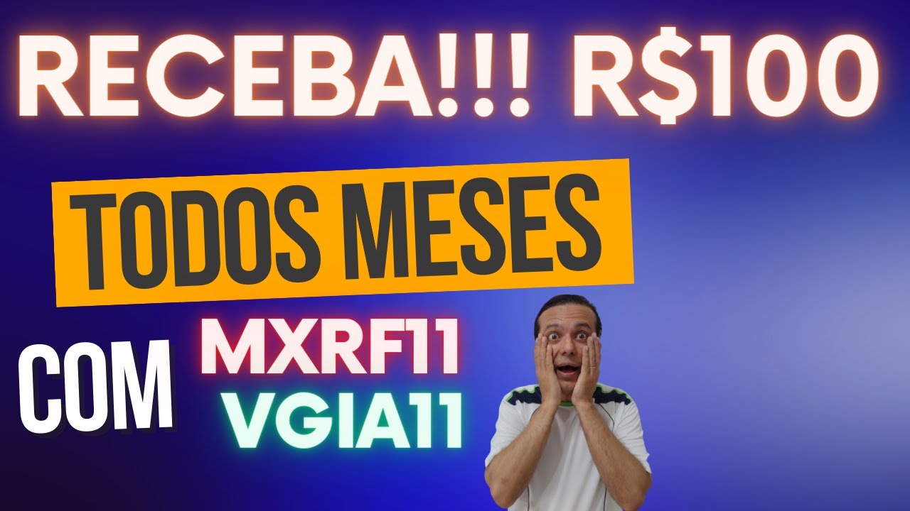 Receba R$100 em dividendos TODOS MESES com MXRF11 e VGIA11! #mxrf11 #vgia11  #rendapassiva