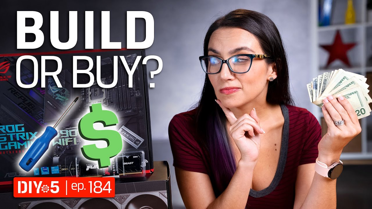Should I Build or Buy a Gaming PC? &ndash; DIY in 5 Ep 184