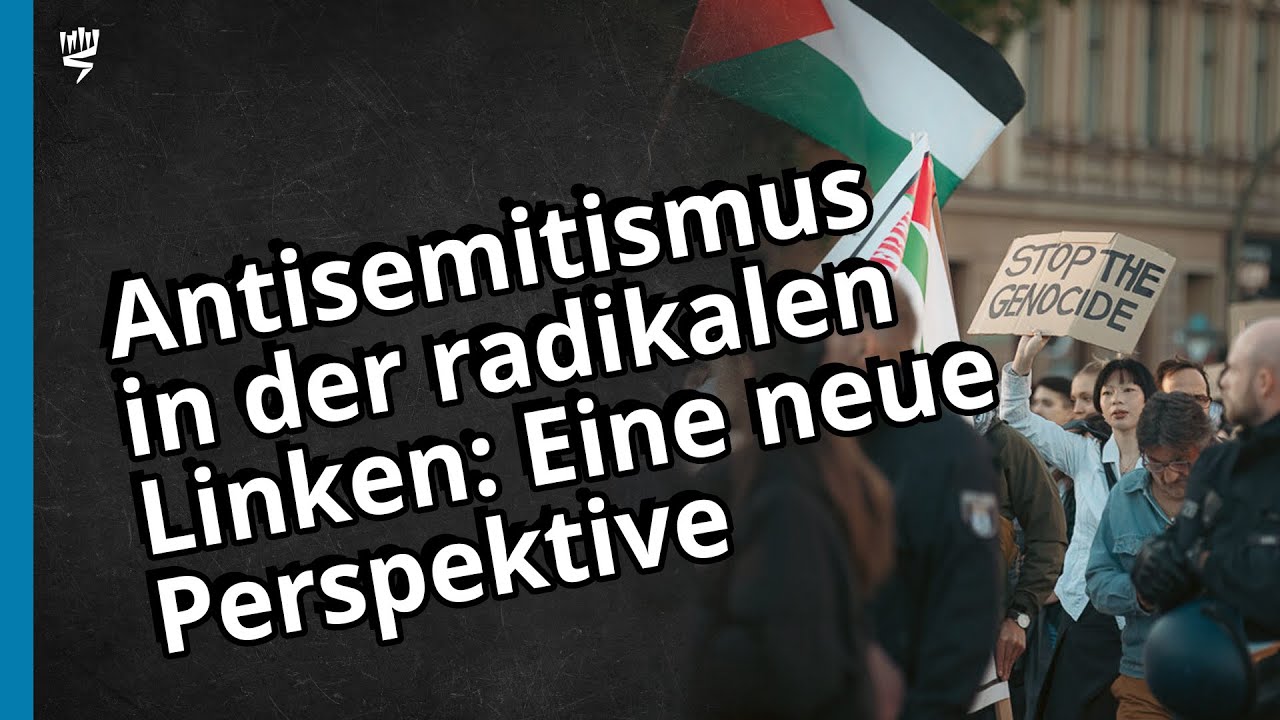 Antisemitismus in der radikalen Linken: Eine neue Perspektive