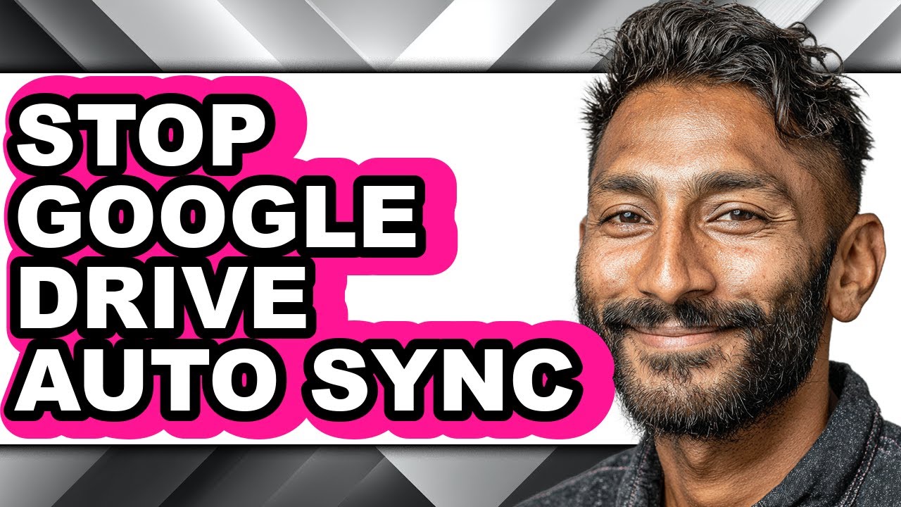 How to Stop Google Drive Auto Sync - Step by Step