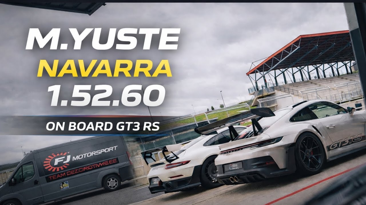 Circuito de Navarra M.Yuste 1.52.60 992 Gt3 Rs