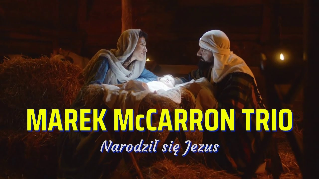 MAREK McCARRON TRIO Narodził się Jezus