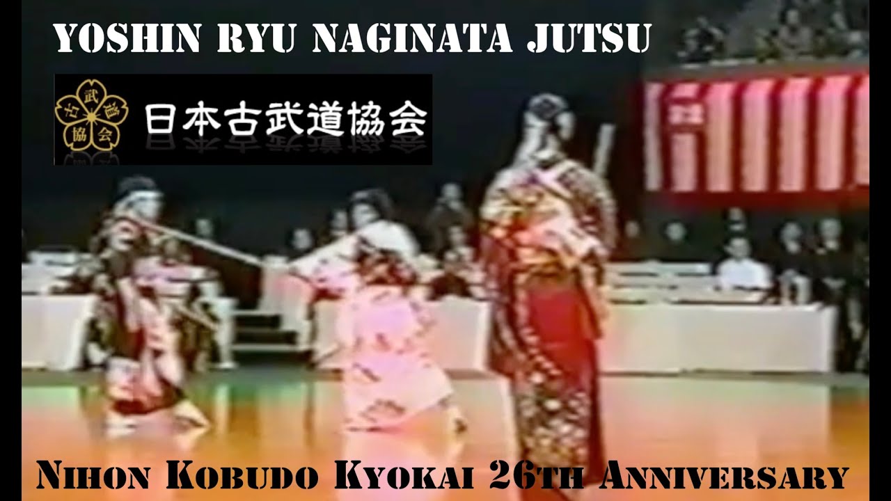 Yoshin Ryu Naginata-jutsu - Nihon Kobudo Kyokai 26th Anniversary (1)