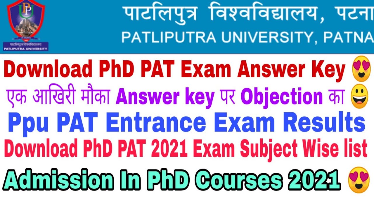 Patliputra University PhD Admission Test 2021, Ppu PAT 2021 Exam Answer key, Admission in PhD Course