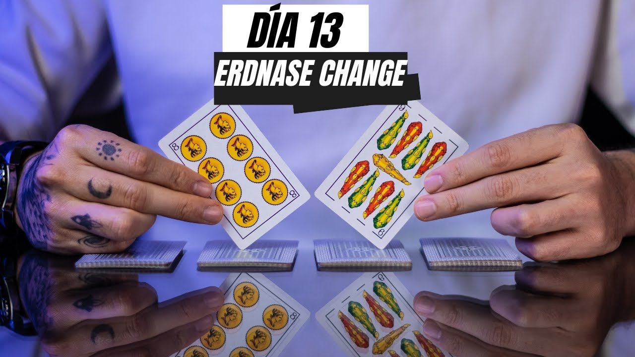 Erdnase Change | Cartomago En 90 Días #13