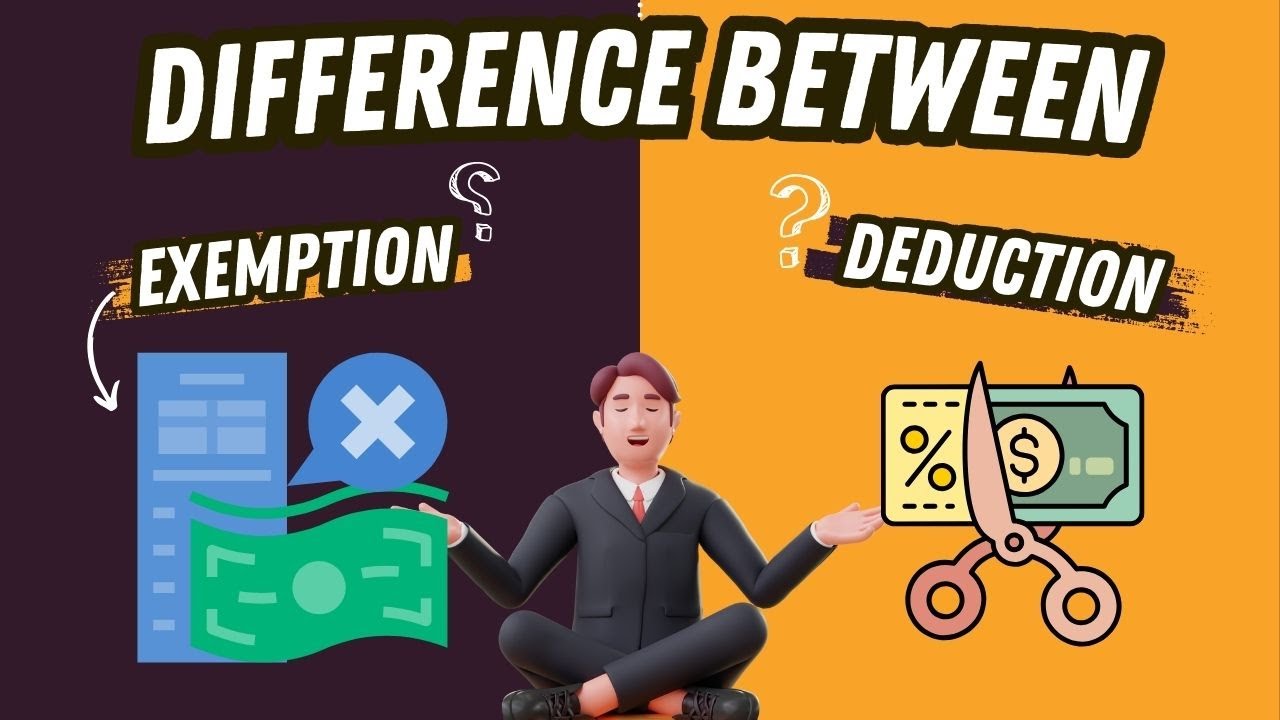Exemption vs Deduction: What&rsquo;s the Difference in Taxes?