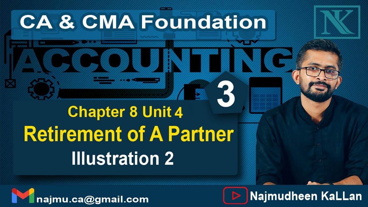 #33 Retirement of Partner | Illustration 2 | CA CMA Foundation