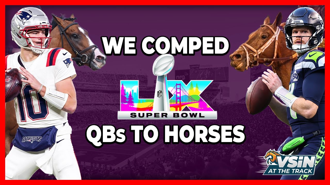 Super Bowl QBs as Kentucky Derby Horses — these betting parallels are INSANE!