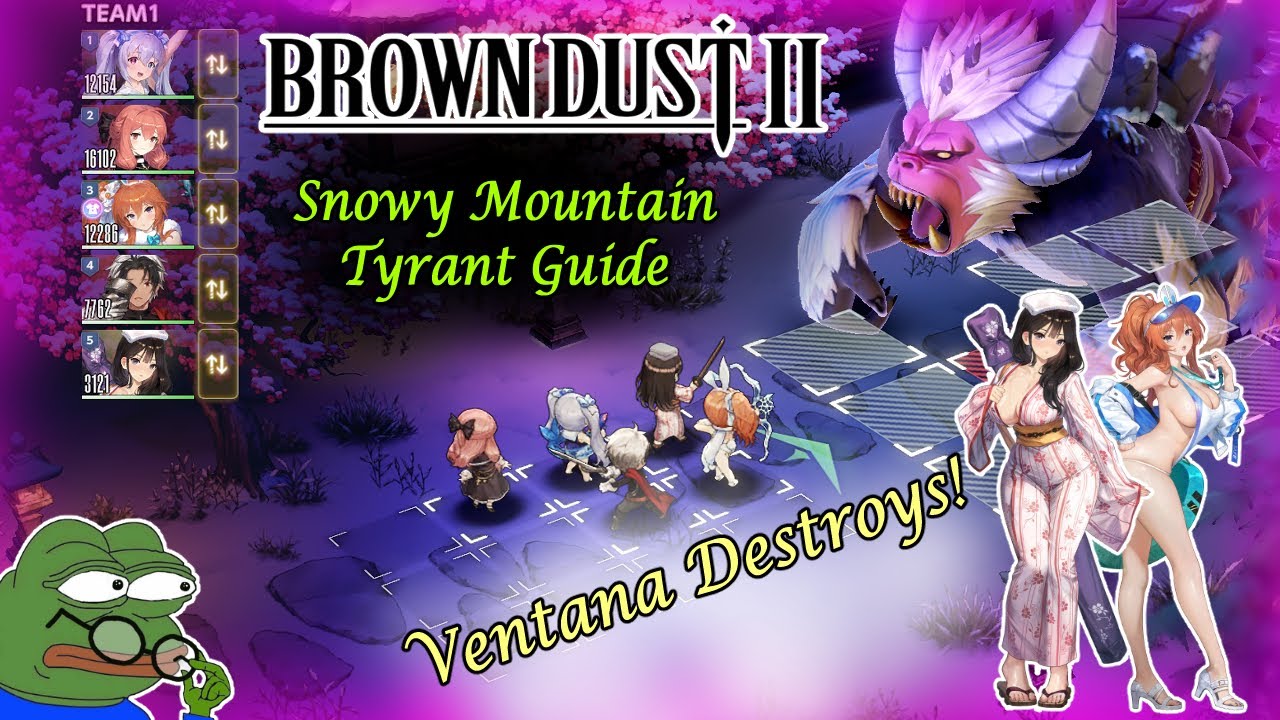 Brown Dust 2 Snowy Mountain Tyrant Official Guide Ventana Destroys!
