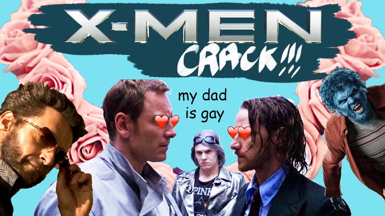 X Men Crack! Part 2 [REUPLOAD]
