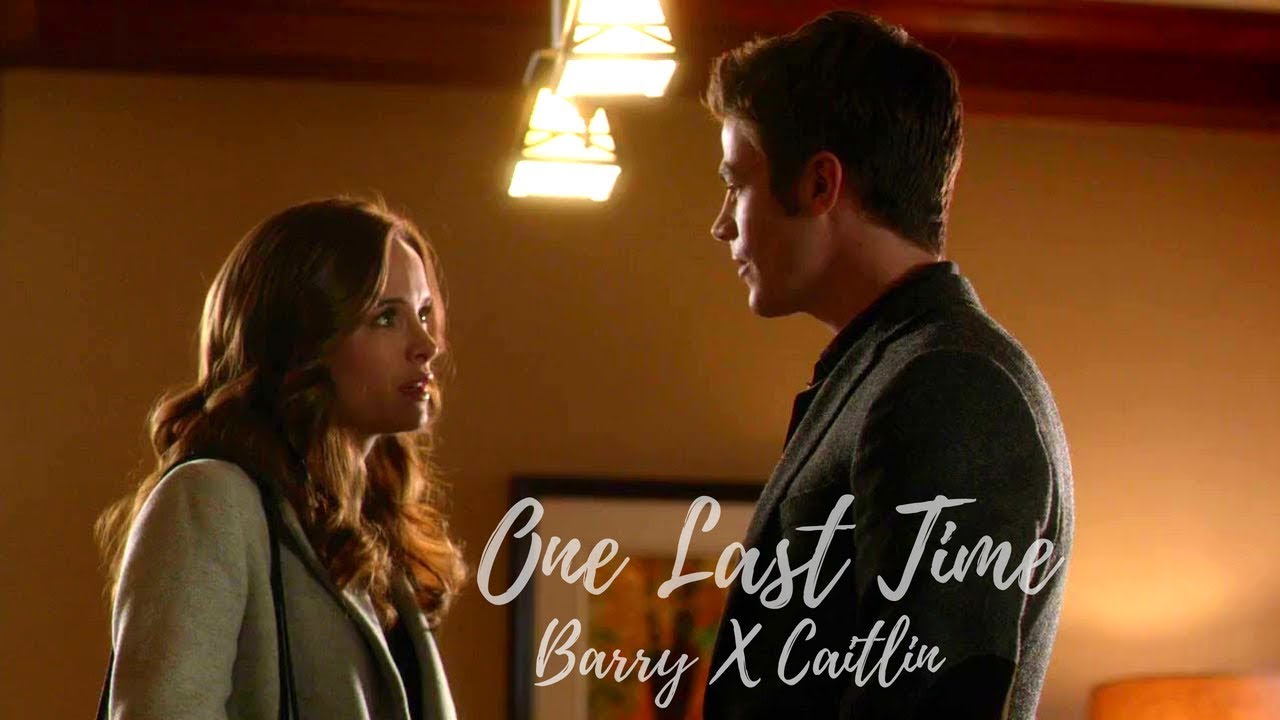 One Last Time || Snowbarry || Barry X Caitlin