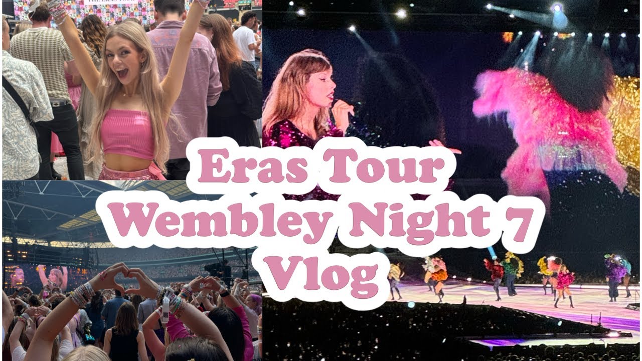 Eras Tour Wembley Night 7 Vlog | I finally got THIS surprise song