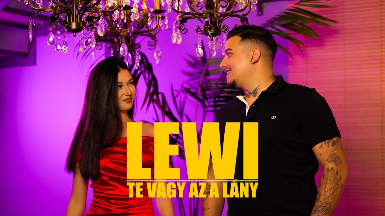 Lewi - Te vagy az a lány /Official 4k Videoclip/