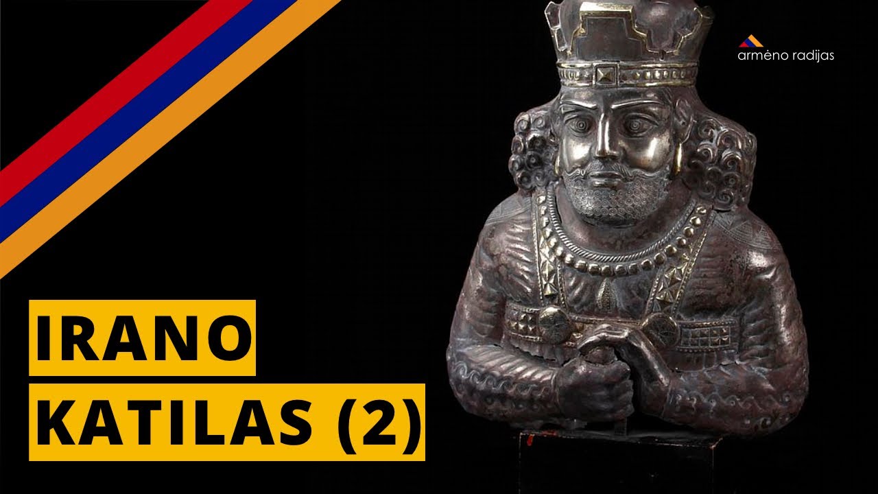 Irano Katilas (2 dalis) | Ep.173 | ARMĖNO RADIJAS