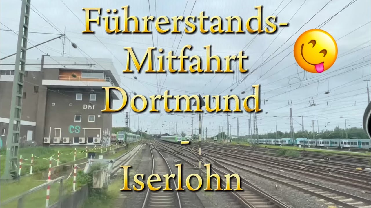 #führerstandsmitfahrt #2025 von #dortmund über #schwerte bis #iserlohn